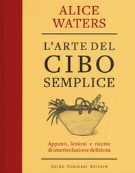L'arte del cibo semplice - Librerie.coop