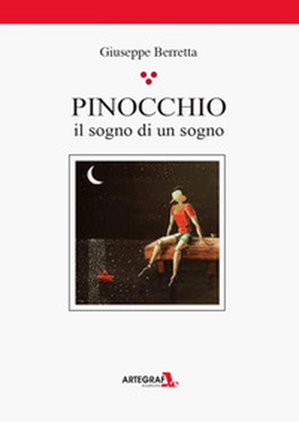 Pinocchio. Il sogno di un sogno - Librerie.coop Pinocchio. Il sogno di un sogno - Librerie.coop