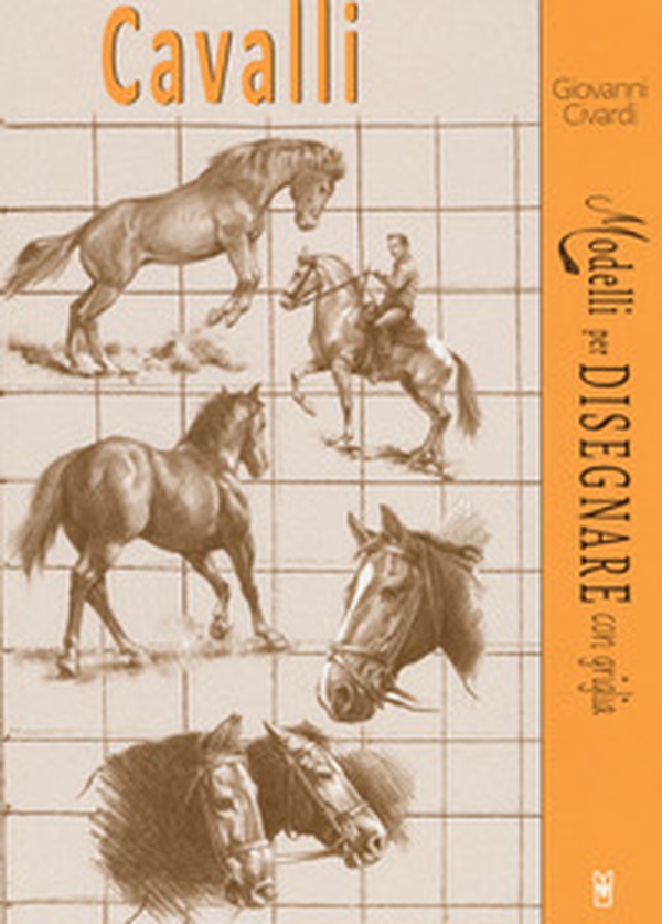 Cavalli. Modelli per disegnare con griglia - Librerie.coop Cavalli. Modelli per disegnare con griglia - Librerie.coop