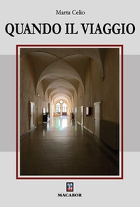 Quando il viaggio - Librerie.coop Quando il viaggio - Librerie.coop