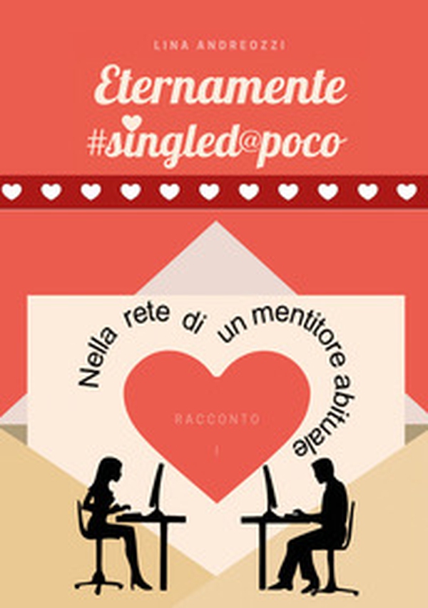 Eternamente #singled@poco - Librerie.coop Eternamente #singled@poco - Librerie.coop