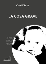 La cosa grave - Librerie.coop