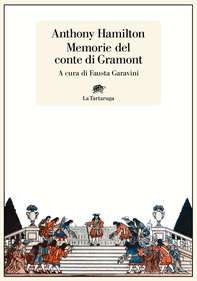 Le memorie del conte di Gramont - Librerie.coop Le memorie del conte di Gramont - Librerie.coop