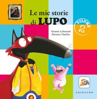 Le mie storie di lupo. Amico lupo - Librerie.coop