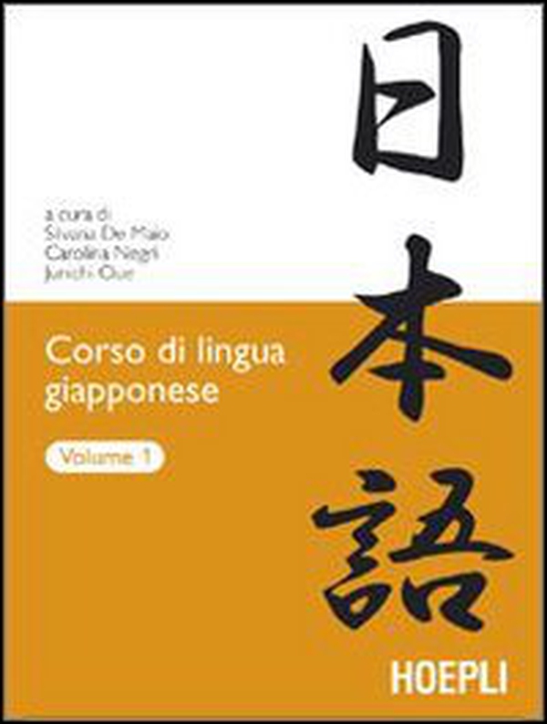 Corso di lingua giapponese - Vol. 1 - Librerie.coop Corso di lingua giapponese - Vol. 1 - Librerie.coop