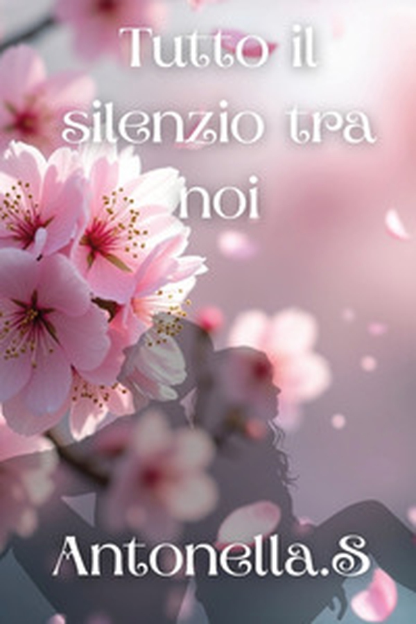Tutto il silenzio tra noi - Librerie.coop