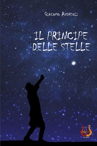 Il principe delle stelle - Librerie.coop Il principe delle stelle - Librerie.coop