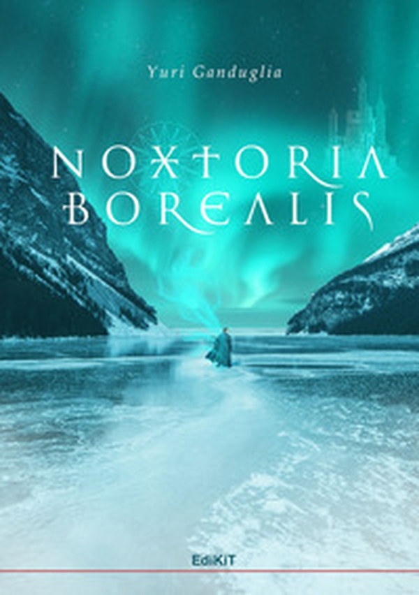 Noxtoria Borealis - Librerie.coop Noxtoria Borealis - Librerie.coop