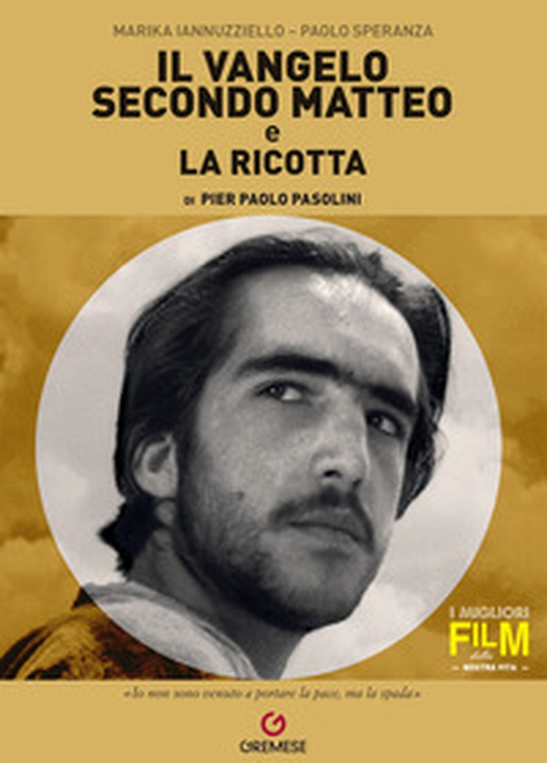 «Il Vangelo secondo Matteo» e «La ricotta» di Pier Paolo Pasolini - Librerie.coop «Il Vangelo secondo Matteo» e «La ricotta» di Pier Paolo Pasolini - Librerie.coop