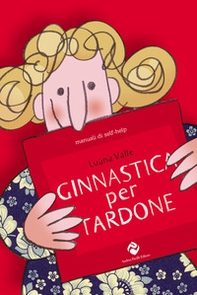 Ginnastica per tardone - Librerie.coop