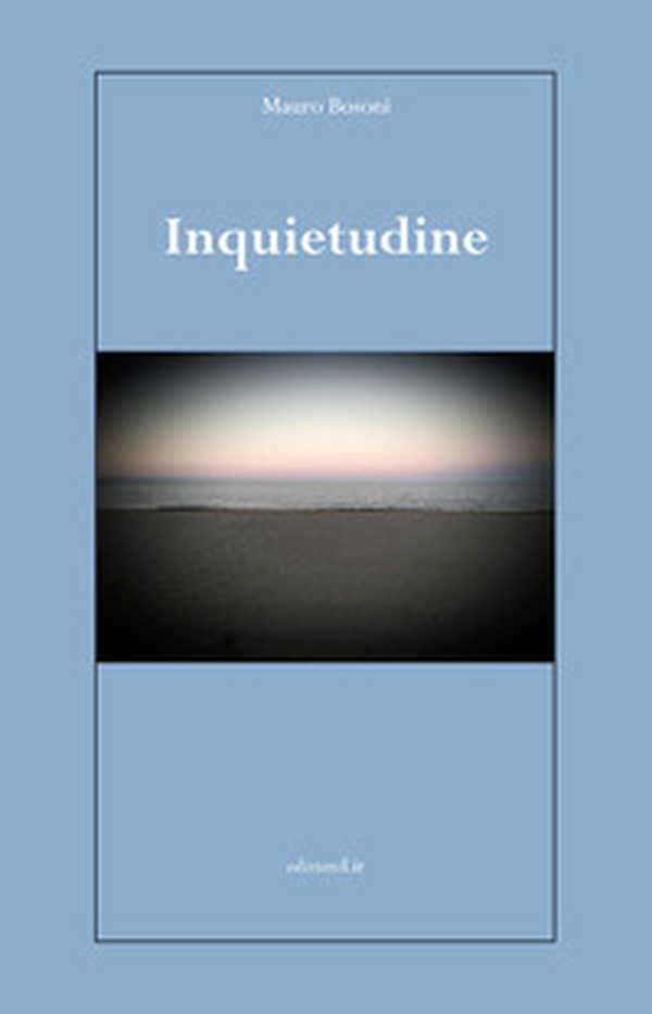 Inquietudine - Librerie.coop Inquietudine - Librerie.coop