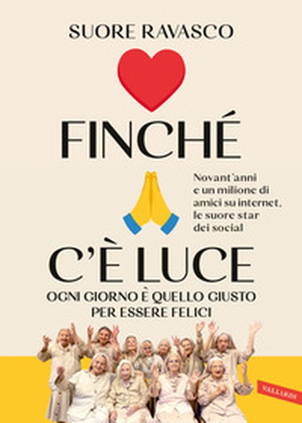 Finché c'è luce. Ogni giorno è quello giusto per essere felici - Librerie.coop