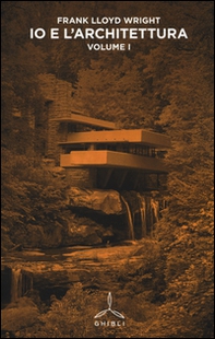 Io e l'architettura - Vol. 1 - Librerie.coop
