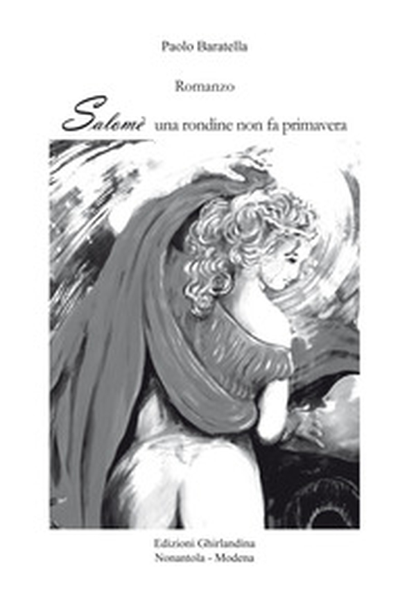 Salomè una rondine non fa primavera - Librerie.coop Salomè una rondine non fa primavera - Librerie.coop