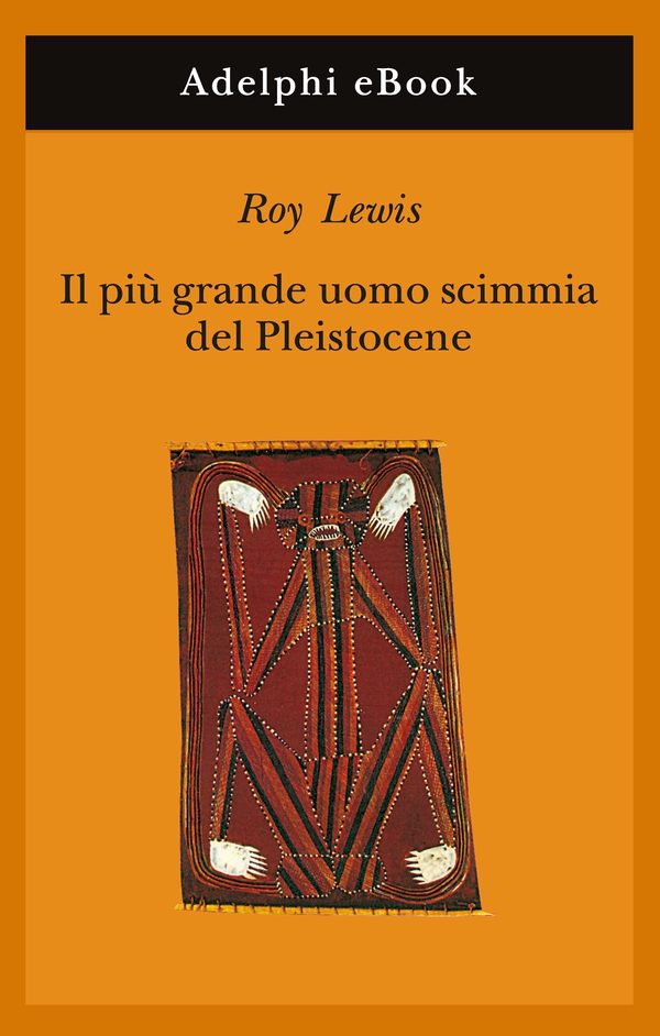 Il più grande uomo scimmia del Pleistocene - Librerie.coop Il più grande uomo scimmia del Pleistocene - Librerie.coop