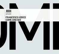 Francesco Jodice. Come and see - Librerie.coop