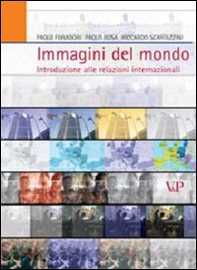 Immagini del mondo. Introduzioni alle relazioni internazionali - Librerie.coop