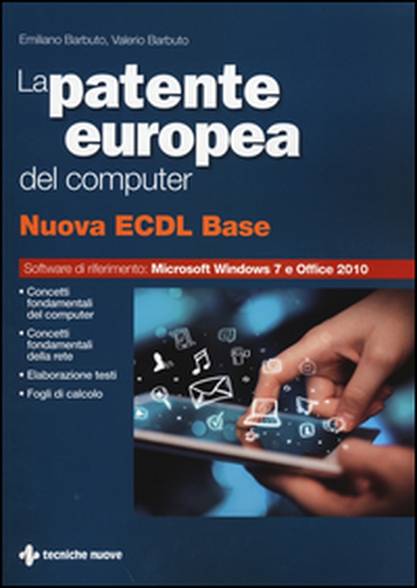 La patente europea del computer. Nuova ECDL base - Librerie.coop La patente europea del computer. Nuova ECDL base - Librerie.coop