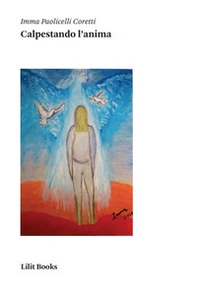 Calpestando l'anima - Librerie.coop
