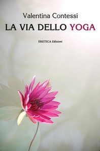La via dello yoga - Librerie.coop