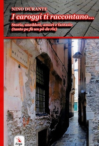 I caroggi ti raccontano - Librerie.coop