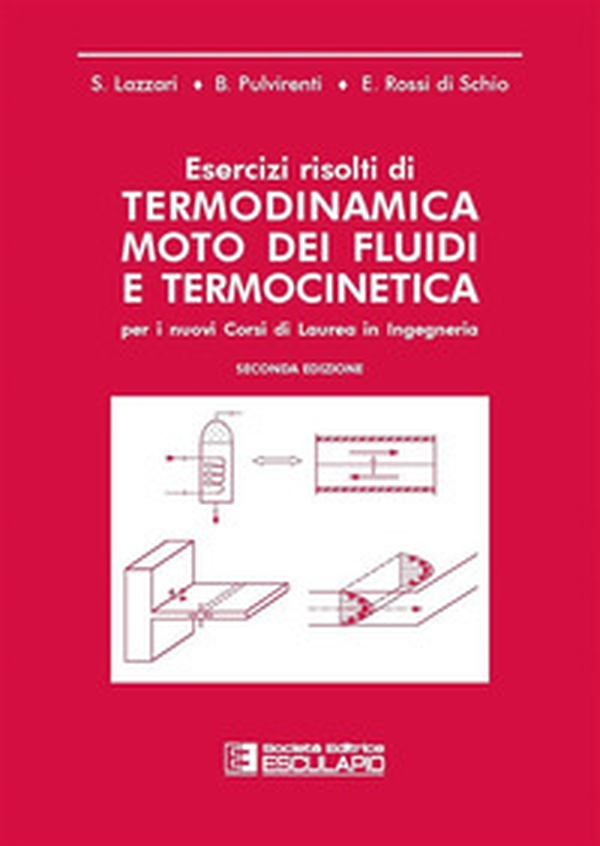 Esercizi risolti di termodinamica. Moto dei fluidi e termocinetica - Librerie.coop Esercizi risolti di termodinamica. Moto dei fluidi e termocinetica - Librerie.coop
