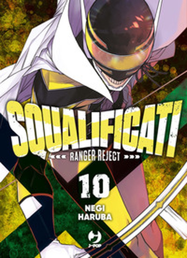 Squalificati. Ranger reject - Vol. 10 - Librerie.coop Squalificati. Ranger reject - Vol. 10 - Librerie.coop