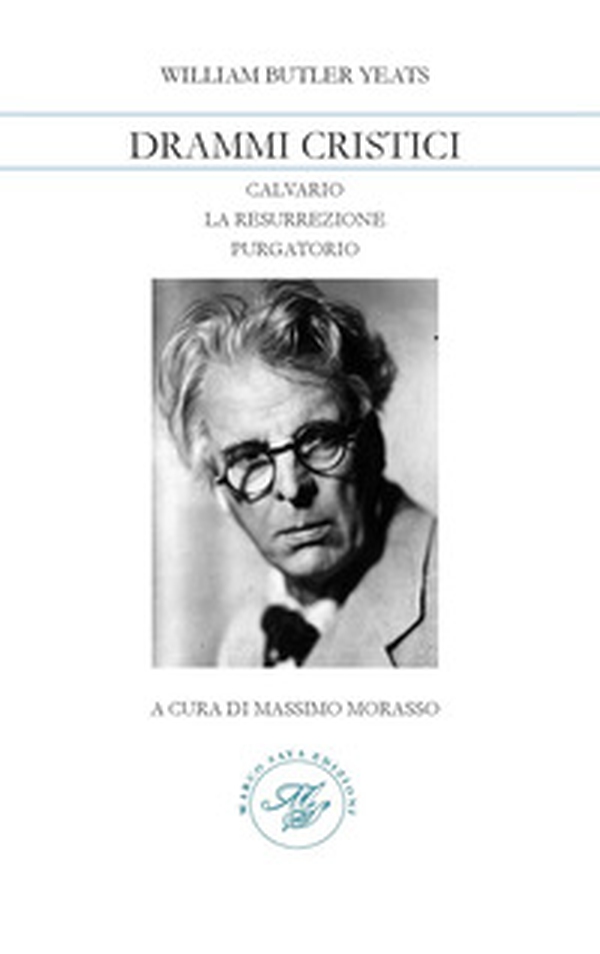 Drammi celtici: Calvario-La resurrezione-Purgatorio - Librerie.coop Drammi celtici: Calvario-La resurrezione-Purgatorio - Librerie.coop