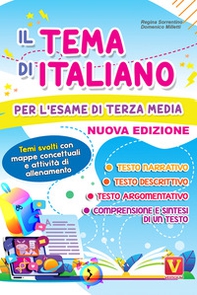 Il tema di italiano per l'esame di terza media. Temi svolti con mappe concettuali e schede di guida alla scrittura - Librerie.coop