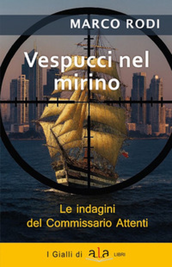 Vespucci nel mirino. L'ottava indagine del commissario Attenti - Librerie.coop