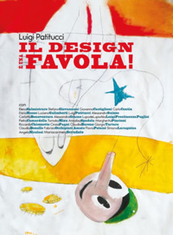 Il design è una favola! - Librerie.coop Il design è una favola! - Librerie.coop
