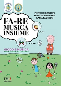 Fa-re musica insieme. Gioco e musica nella scuola dell'infanzia - Librerie.coop Fa-re musica insieme. Gioco e musica nella scuola dell'infanzia - Librerie.coop