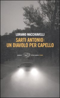 Sarti Antonio. Un diavolo per capello - Librerie.coop