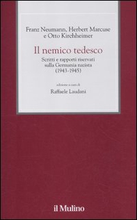 Il nemico tedesco. Scritti e rapporti riservati sulla Germania nazista (1943-1945) - Librerie.coop Il nemico tedesco. Scritti e rapporti riservati sulla Germania nazista (1943-1945) - Librerie.coop