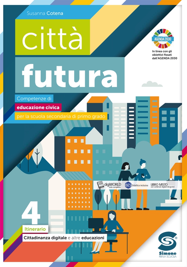 città futura 4 - Cittadinanza digitale e altre educazioni - Librerie.coop città futura 4 - Cittadinanza digitale e altre educazioni - Librerie.coop
