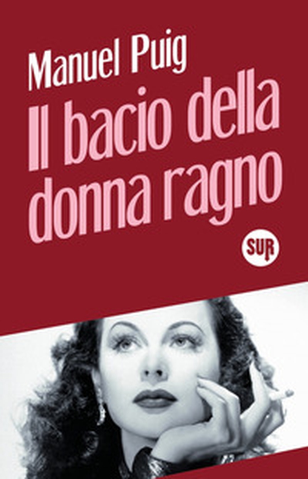 Il bacio della donna ragno - Librerie.coop