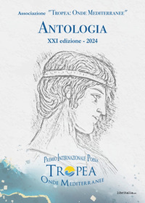 Antologia «Tropea: onde mediterranee» 2024 - Librerie.coop Antologia «Tropea: onde mediterranee» 2024 - Librerie.coop