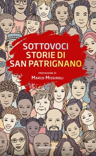 Sottovoci. Storie di San Patrignano - Librerie.coop