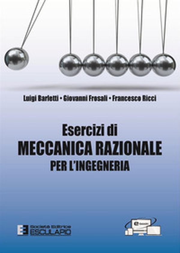 Esercizi di meccanica razionale per l'ingegneria - Librerie.coop Esercizi di meccanica razionale per l'ingegneria - Librerie.coop