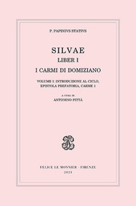 Silvae. Liber I. I carmi di Domiziano - Vol. 1 - Librerie.coop