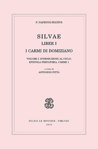 Silvae. Liber I. I carmi di Domiziano - Vol. 1 - Librerie.coop Silvae. Liber I. I carmi di Domiziano - Vol. 1 - Librerie.coop