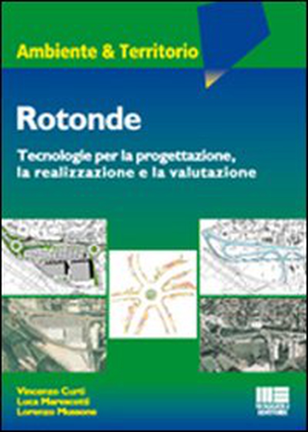 Rotonde. Tecnologie per la progettazione, la realizzazione e la valutazione - Librerie.coop Rotonde. Tecnologie per la progettazione, la realizzazione e la valutazione - Librerie.coop