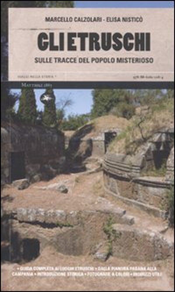 Gli etruschi. Sulle tracce del popolo misterioso - Librerie.coop Gli etruschi. Sulle tracce del popolo misterioso - Librerie.coop