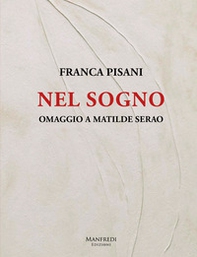 Nel sogno. Omaggio a Matilde Serao - Librerie.coop Nel sogno. Omaggio a Matilde Serao - Librerie.coop