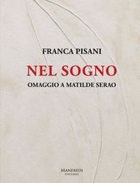 Nel sogno. Omaggio a Matilde Serao - Librerie.coop