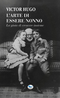 L'arte di essere nonno - Librerie.coop