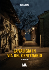 La valigia in via del Centenario - Librerie.coop La valigia in via del Centenario - Librerie.coop