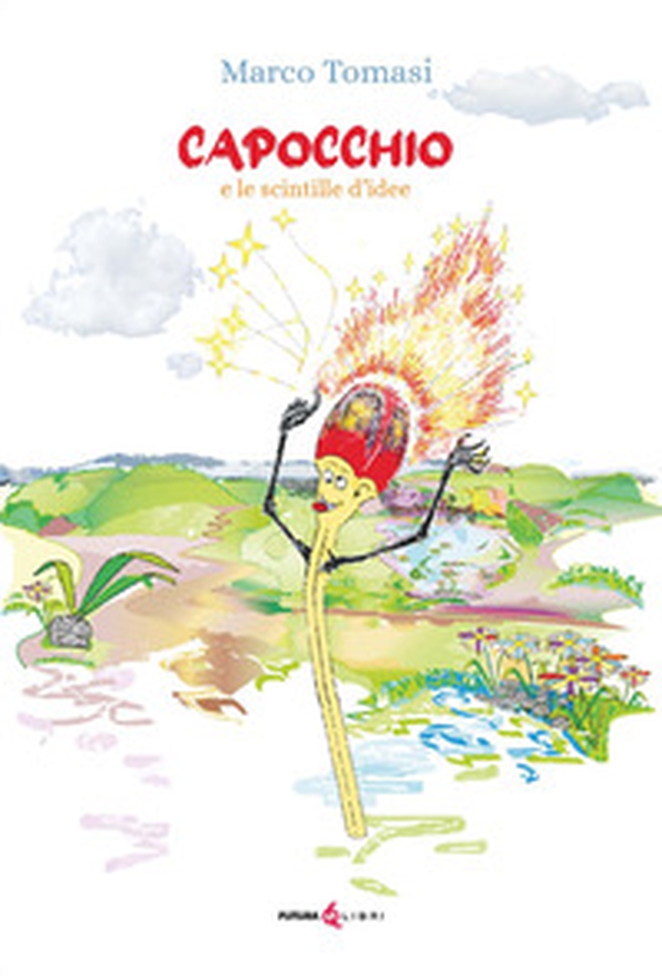 Capocchio e le scintille d'idee - Librerie.coop Capocchio e le scintille d'idee - Librerie.coop