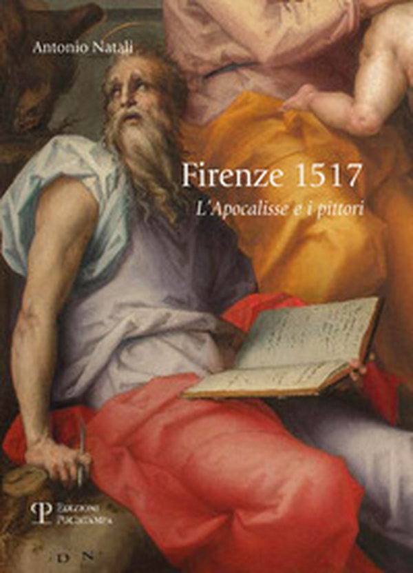 Firenze 1517. L'apocalisse e i pittori - Librerie.coop Firenze 1517. L'apocalisse e i pittori - Librerie.coop