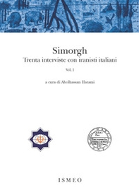 Simorgh. Trenta interviste con iranisti italiani - Librerie.coop Simorgh. Trenta interviste con iranisti italiani - Librerie.coop